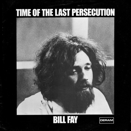 Time Of The Last Persecution (Rsd 21) - Fay Bill - LP