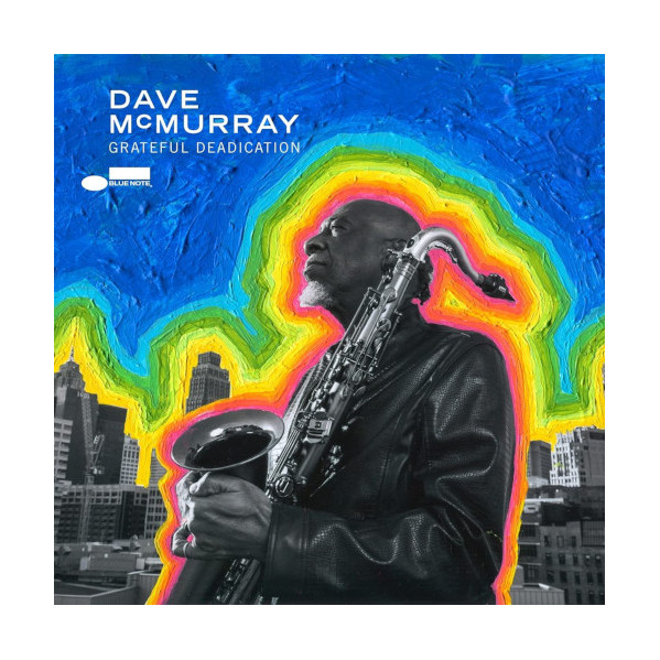 Grateful Deadication - Mcmurray Dave - CD