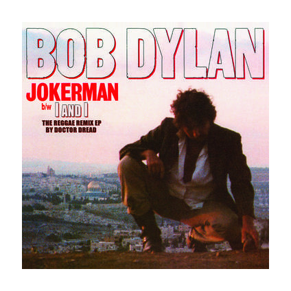 Jokerman / I And I (The Reggae Remix EP) - Bob Dylan - LPMIX