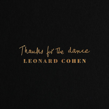 Thanks For The Dance - Leonard Cohen - LP