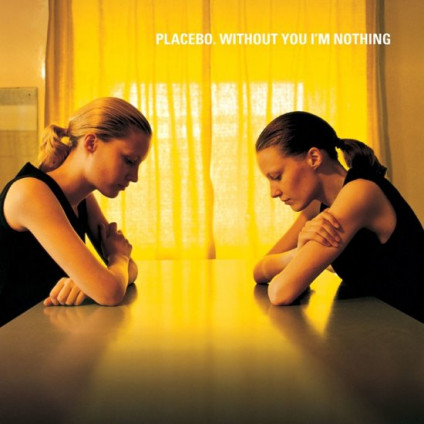 Without You I'M Nothing - Placebo - LP