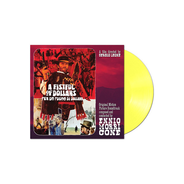 Per Un Pugno Di Dollari (180 Gr. Vinyl Clear Yellow Gatefold 12'' Limited Edt.) - O. S. T. -Per Un Pugno Di Dollari( Ennio Morri