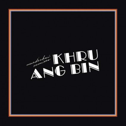 Mordechai Remixes - Khruangbin - LP