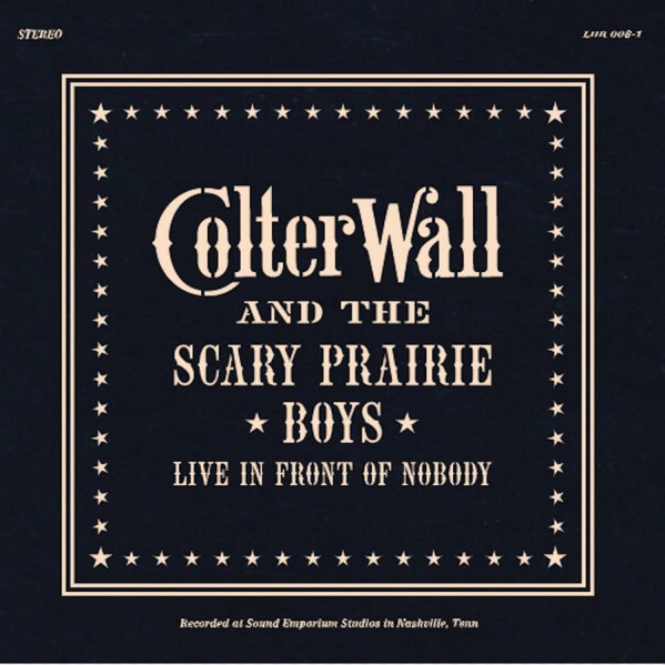 Live In Front Of Nobody - Wall Colter - LP