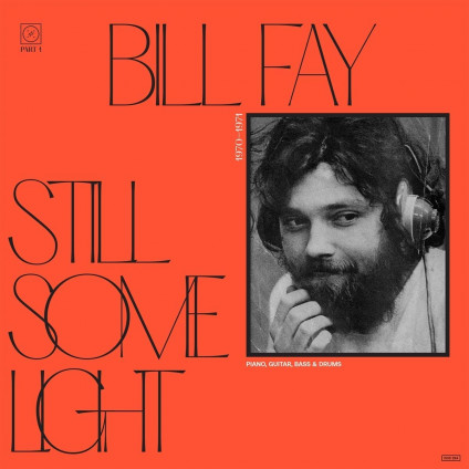 Still Some Light Part 1 - Fay Bill - LP