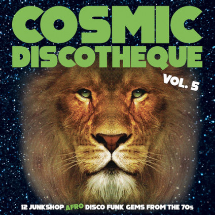 Cosmic Discotheque Vol.5 - 12 Junkshop Afro Disco Funk Gems From 70 S - Compilation - LP