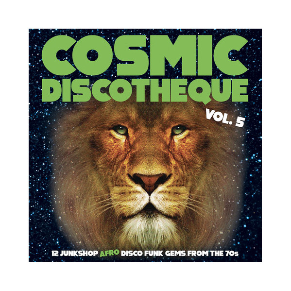 Cosmic Discotheque Vol.5 - 12 Junkshop Afro Disco Funk Gems From 70 S - Compilation - LP