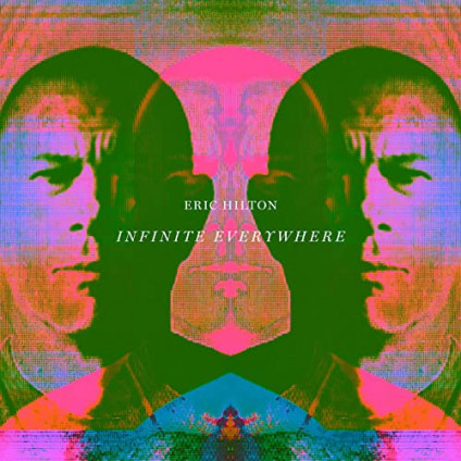 Infinite Everywhere - Eric Hilton - CD