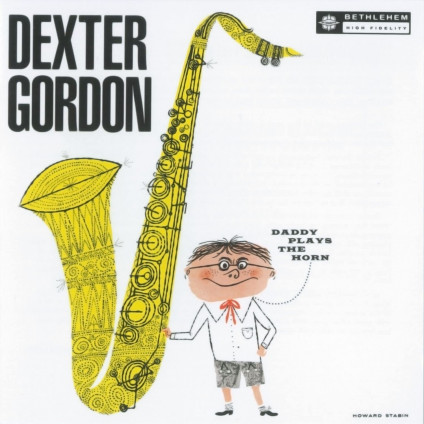 Daddy Plays The Horn - Gordon Dexter - LP