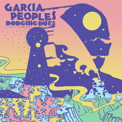 Dodging Dues - Garcia Peoples - LP