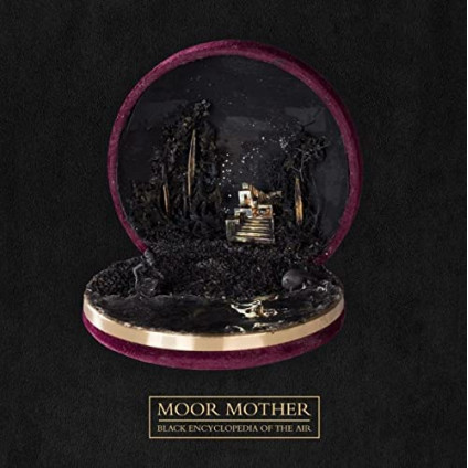 Black Encyclopedia Of The Air - Moor Mother - LP