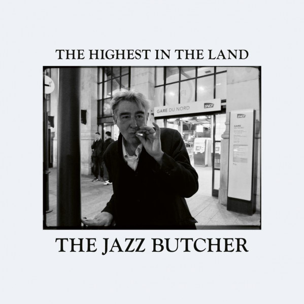 The Highest In The Land - Jazz Butcher The - LP