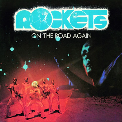 On The Road Again (180 Gr. Vinile Nero Gatefold Sleeve) - Rockets - LP