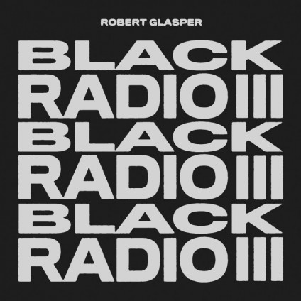 Black Radio 3 - Glasper Robert - LP