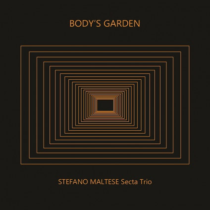 Body'S Garden - Maltese Stefano Secta Trio - CD