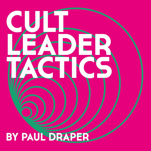 Cult Leader Tactics - Draper Paul - CD