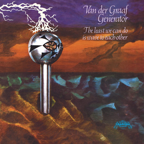 The Least We Can Do Is Wave To Each Others (180 Gr. Remaster + Poster) - Van Der Graaf Generator - LP