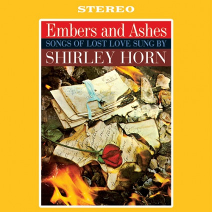 Embers And Ashes (Vinyl Limited Edt.) - Horn Shirley - LP