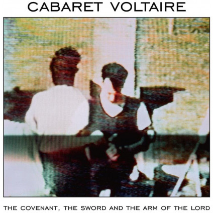 The Covenant The Sword And The Arm Of The Lord (Vinyl White Limited Edt.) - Cabaret Voltaire - LP