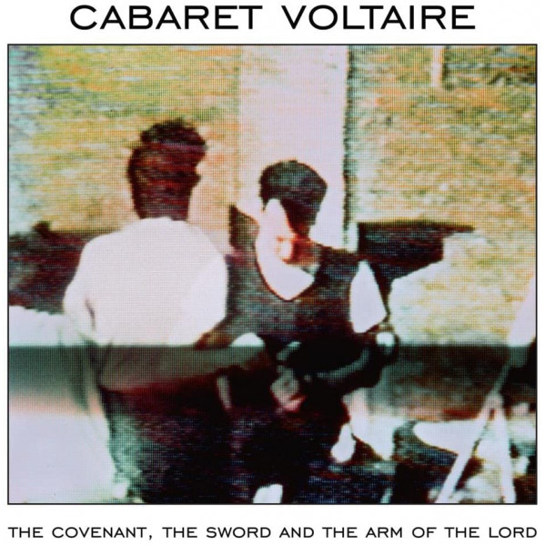 The Covenant The Sword And The Arm Of The Lord (Vinyl White Limited Edt.) - Cabaret Voltaire - LP
