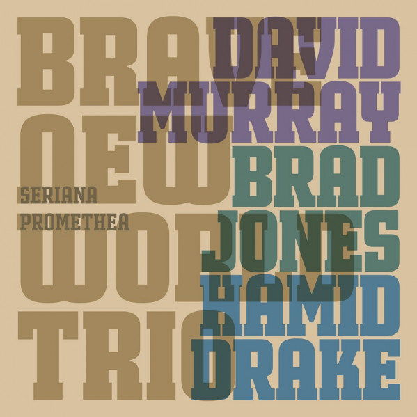 Seriana Promethea - Murray Brave New World Trio - CD