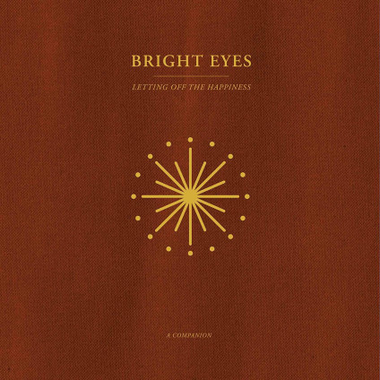 Letting Off The Happiness: A Companion (Vinyl Gold Opaque) - Bright Eyes - LP
