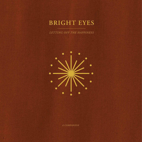 Letting Off The Happiness: A Companion (Vinyl Gold Opaque) - Bright Eyes - LP