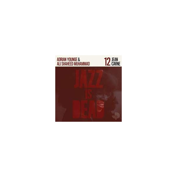 Jazz Is Dead 012 (Coloured Edition) - Carne Younge & Muhammad Ali Shaheed - LP