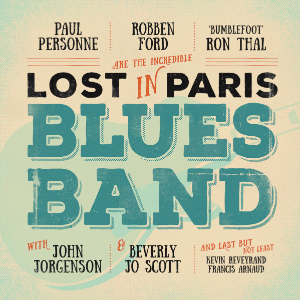 Lost In Paris Blues Band - Ford Robben