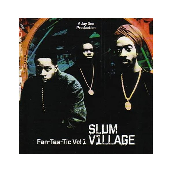 Fan-Tas-Tic Vol 1 - Slum Village - LP