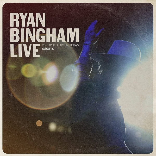 Ryan Bingham Live (Recorded Live In Texas) - Bingham Ryan - LP
