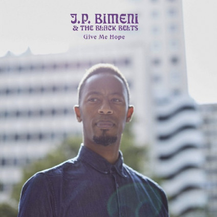 Give Me Hope - J.P. Bimeni & The Black Belts - LP