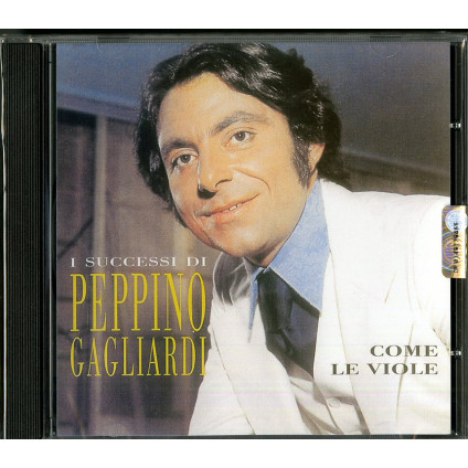 Come Le Viole-I Successi Di Peppino Gagliardi - Gagliardi Peppino - CD