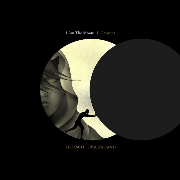 I Am The Moon: I. Crescent - Tedeschi Trucks Band - LP