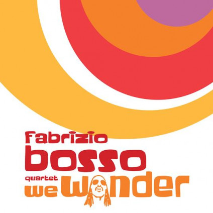 We Wonder (Feat. Julian Oliver Mazzariello) - Bosso Fabrizio - CD