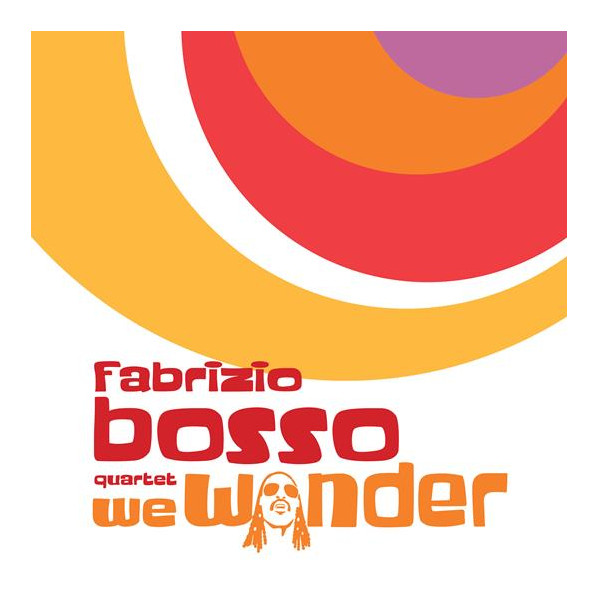 We Wonder (Feat. Julian Oliver Mazzariello) - Bosso Fabrizio - CD