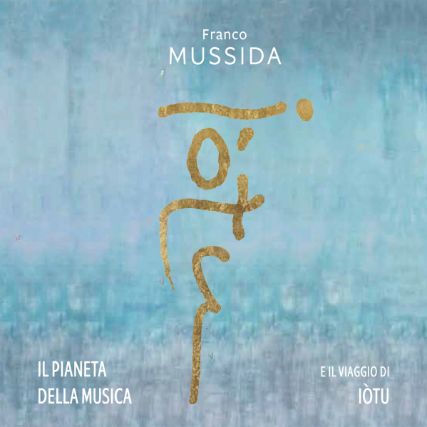 Il Pianeta Della Musica E Il Viaggio Di IÃ²tu - Mussida Franco - LP