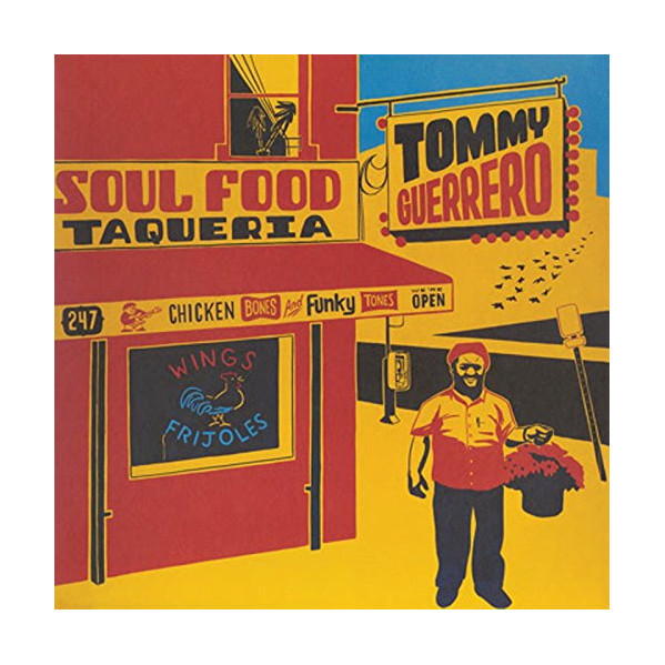 Soul Food Taqueria - Guerrero Tommy - LP