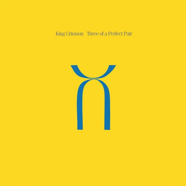 Three Of A Perfect Pair - King Crimson - LP