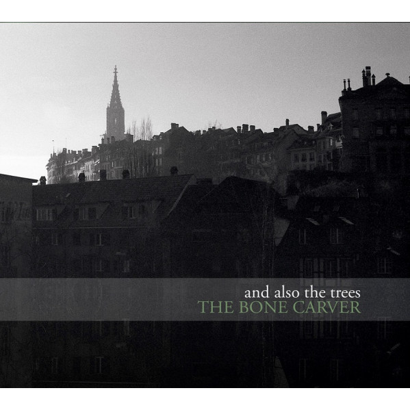 The Bone Carver - And Also The Trees - LP