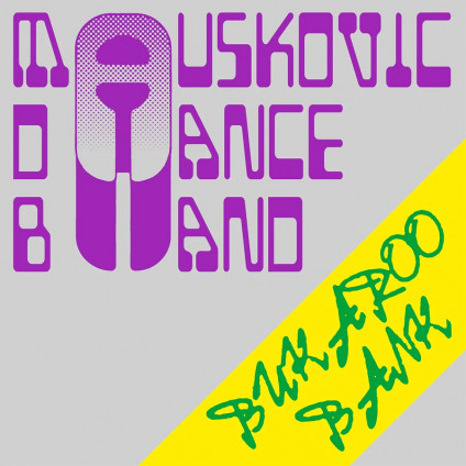 Bukaroo Bank - Mauskovic Dance Band - LP