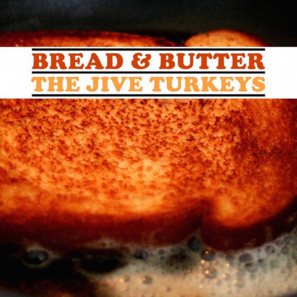 Bread & Butter (Turkey Gravy Brown) - Jive Turkeys - LP