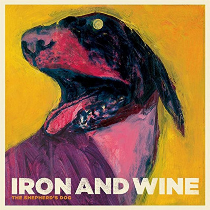 The Shepherd'S Dog - Iron And Wine - LP
