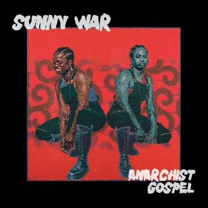 Anarchist Gospel - Sunny War - LP