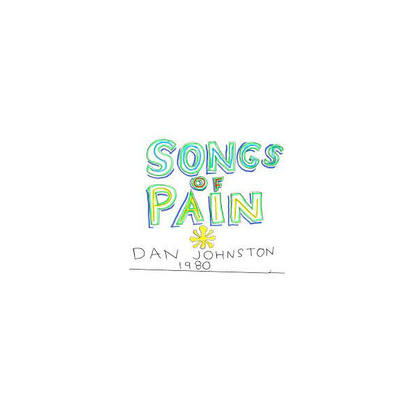 Songs Of Pain - Johnston Daniel - LP