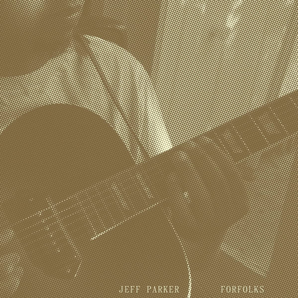 Forfolks - Parker Jeff - LP