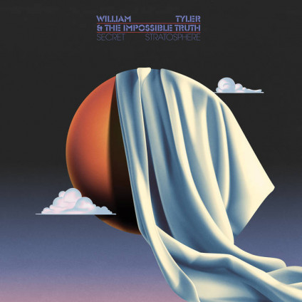 Secret Stratosphere - William Tyler & The - LP