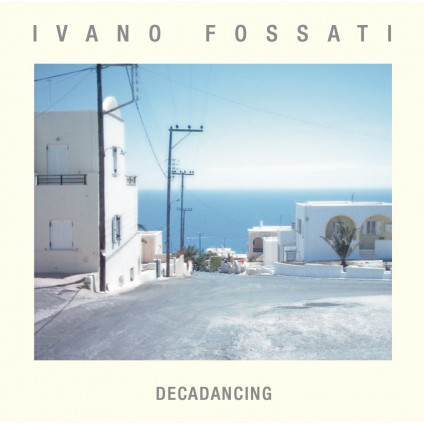 Decadancing - Fossati Ivano - LP
