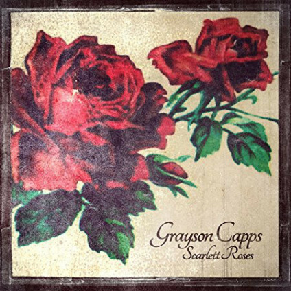 Scarlett Rose - Grayson Capps - LP