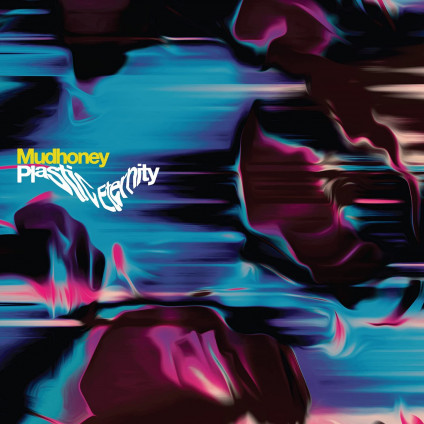 Plastic Eternity - Mudhoney - CD